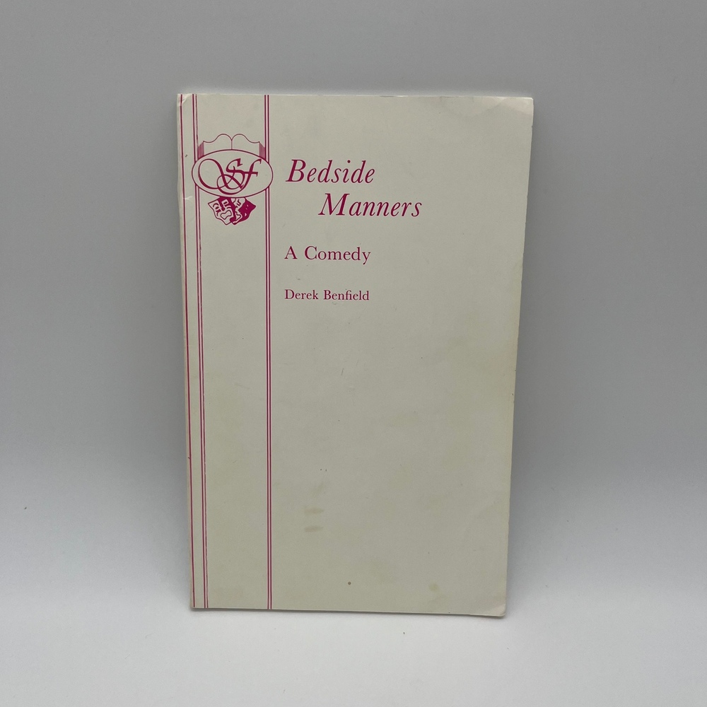 Bedside Manners A Comedy Play Derek Benfield‎ Samuel French London 1990